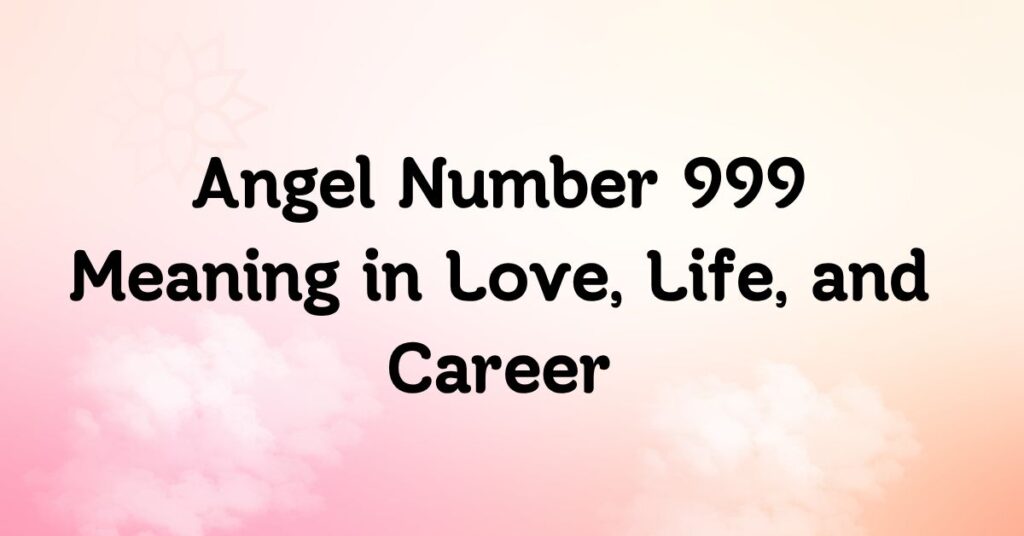 Angel Number 999