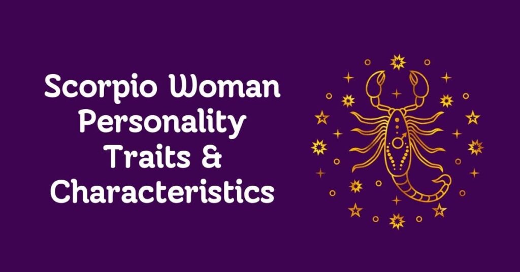 Scorpio Woman Personality Traits & Characteristics