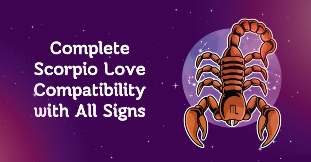 Complete Scorpio Love Compatibility with All Signs
