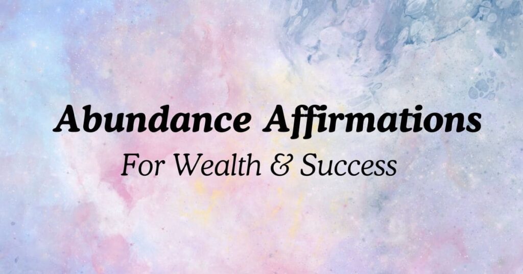 Abundance Affirmations for Wealth and Success