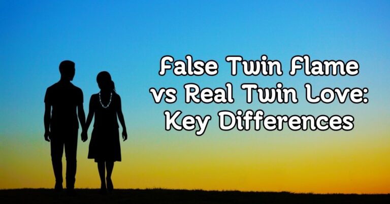 False Twin Flame vs Real Twin Love: Key Differences