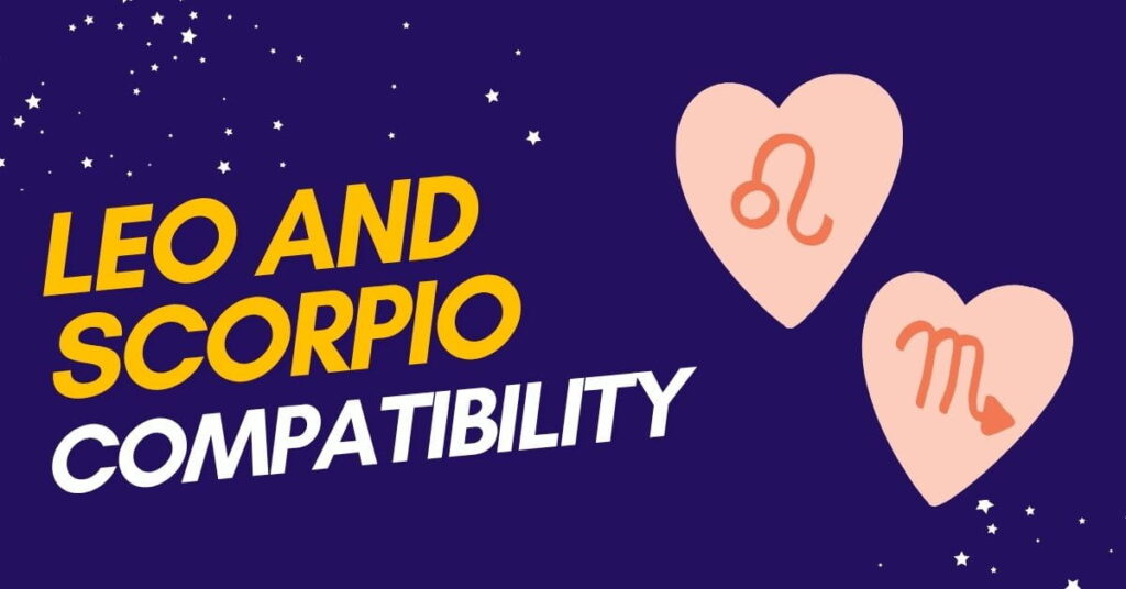 Leo and Scorpio Compatibility Dating, Love and Marriage