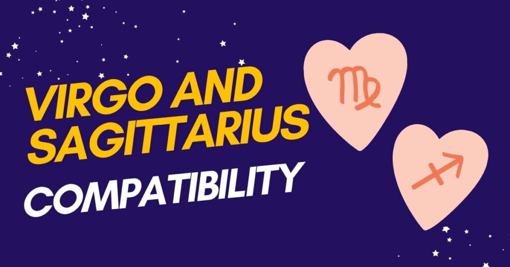 Virgo and Sagittarius Compatibility Love & Relationship