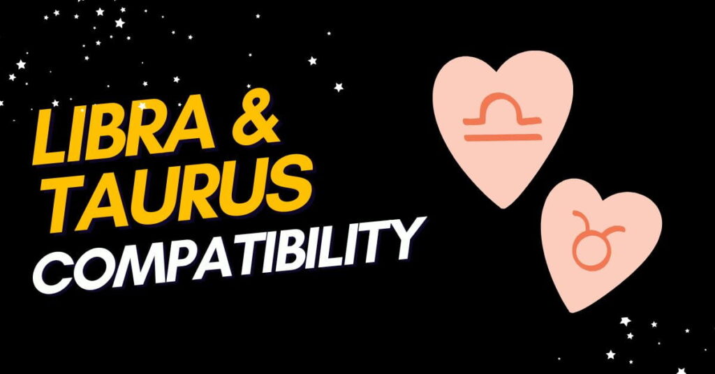 libra and taurus compatibility