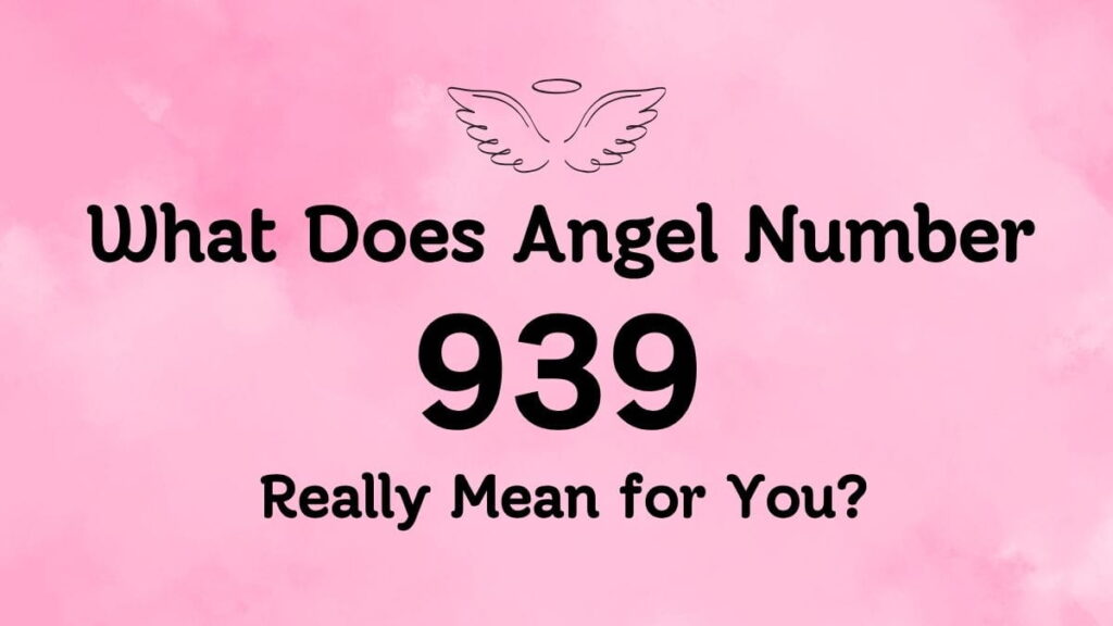 Angel Number 939