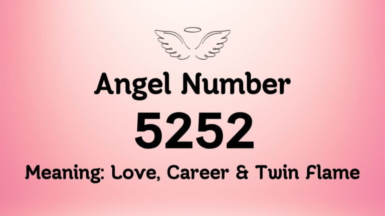 Angel Number 5252 Meaning: Love, Career & Twin Flame