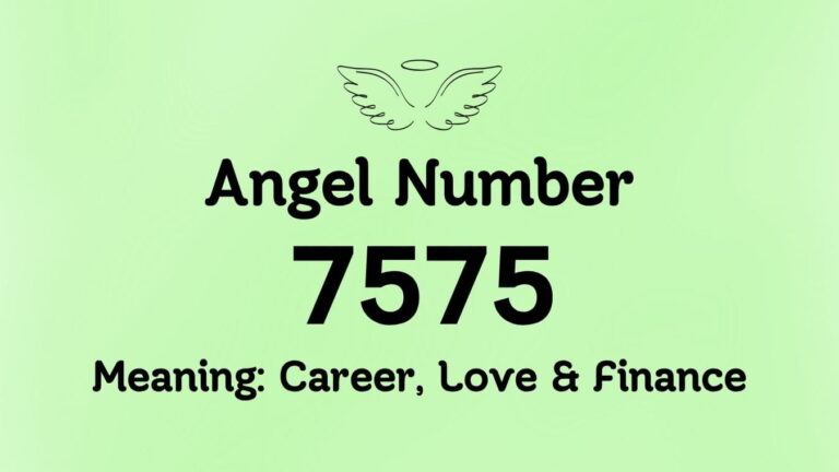 Angel Number 7575 Meaning: Career, Love & Finance